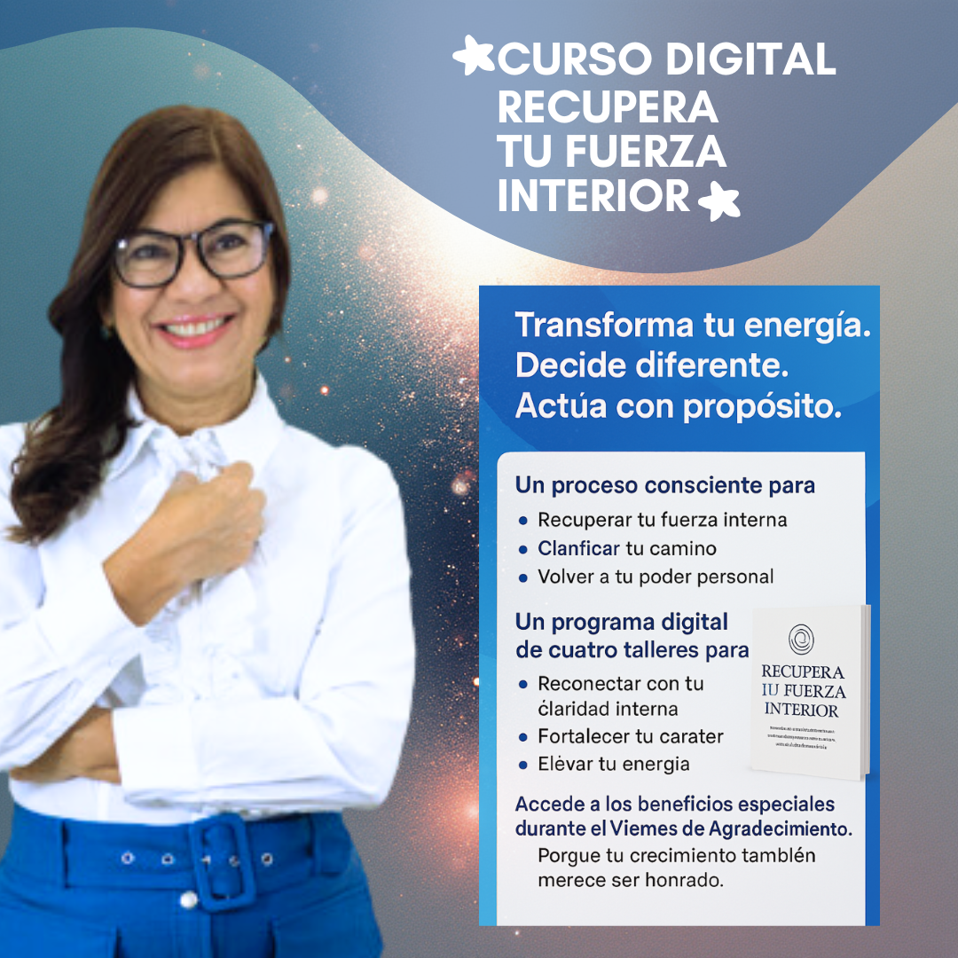 Recupera tu Fuerza Interior: diseñado para guiarte de regreso a ti.